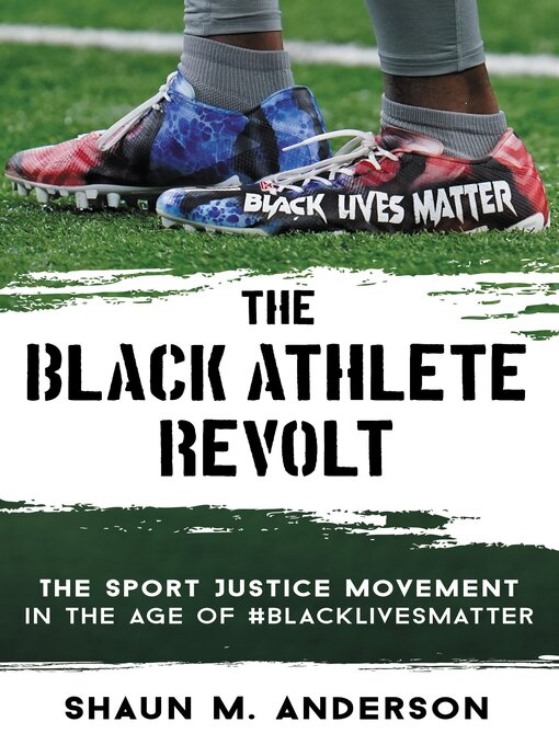 Title details for The Black Athlete Revolt by Shaun M. Anderson - Available